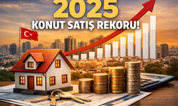 2025’te Konut Satışlarında Tarihi Rekor: 1,6 Milyonun Üzerinde Satış