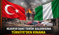 Türkiye’den Nijerya’daki Terör Saldırısına Sert Kınama