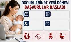 Doğum izninde yeni dönem: Başvurular başladı, süre uzadı