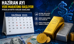 Haziran Ayı Veri Maratonu Başlıyor: Altın, Gümüş ve Dolar Yatırımcılarının Gözü Kritik Takvimde