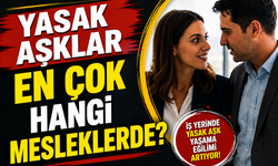 Araştırma dikkat çekti: İş yerinde yasak aşklar en çok bu mesleklerde yaşanıyor