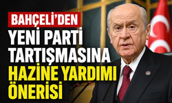 Bahçeli'den Yeni Parti Tartışmasına Hazine Yardımı Önerisi