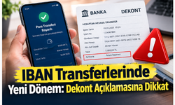 IBAN Transferlerinde Yeni Dönem: Dekont Açıklamasına Dikkat