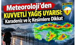 Meteoroloji’den Kuvvetli Yağış Uyarısı: Karadeniz ve İç Kesimlere Dikkat