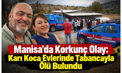 Manisa’da Korkunç Olay: Karı Koca Evlerinde Tabancayla Ölü Bulundu