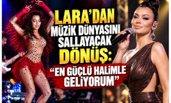 Lara’dan müzik dünyasını sallayacak dönüş: “En güçlü halimle geliyorum”