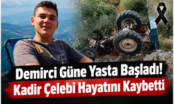 Demirci Güne Yasta Başladı! Kadir Çelebi Hayatını Kaybetti
