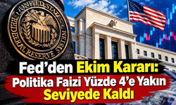 Fed’den Ekim Kararı: Politika Faizi Yüzde 4’e Yakın Seviyede Kaldı