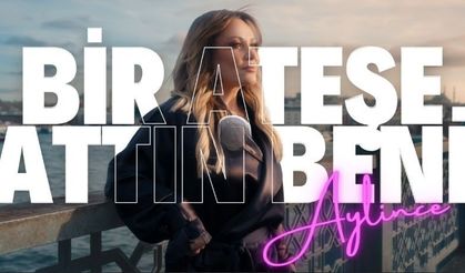 AYLİNCE’DEN NOSTALJİYE YENİ YORUM: “BİR ATEŞE ATTIN BENİ” YENİDEN HAYAT BULDU