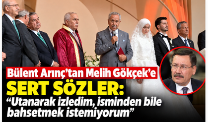 Bülent Arınç’tan Melih Gökçek’e sert sözler: “Utanarak izledim, isminden bile bahsetmek istemiyorum”