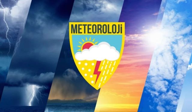 Meteorolojiden 4 il için "sarı" kodlu uyarı!