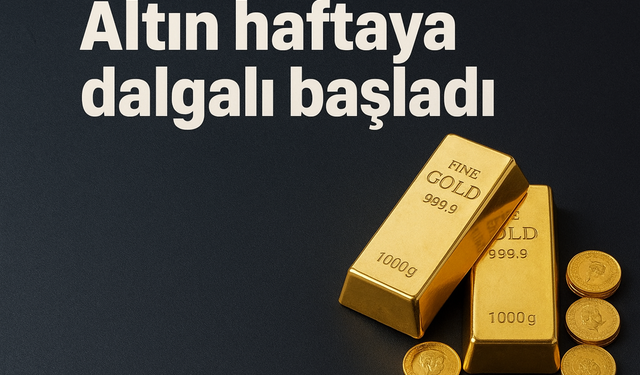 Altın haftaya dalgalı başladı: Ons yeniden 4 bin doların üzerine çıktı