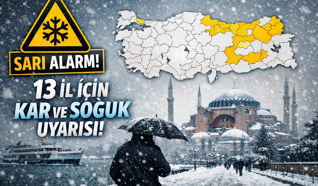 Meteoroloji’den 13 İl İçin Sarı Alarm: Soğuk ve Kar Yağışı Yurdu Etkisi Altına Alıyor