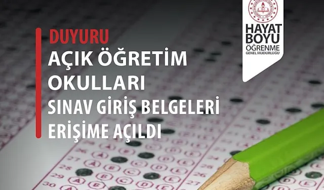 Açık Öğretim e-Sınav giriş belgeleri erişime açıldı