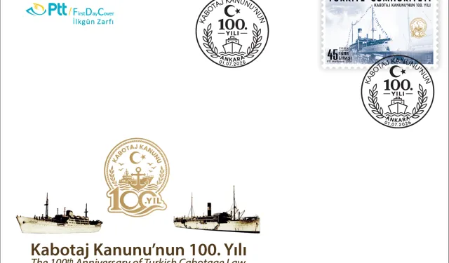 PTT'den Kabotaj Kanunu'nun 100. Yılına Özel Anma Pulu ve İlk Gün Zarfı