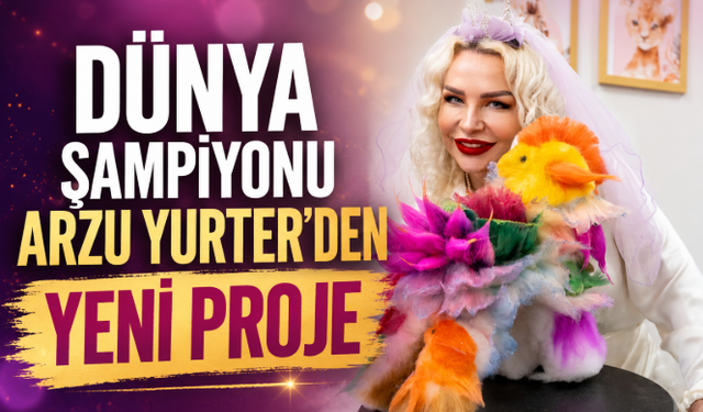 Dünya Şampiyonu Arzu Yurter'den Yeni Proje