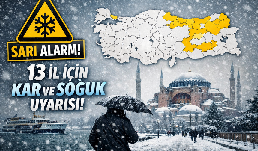 Meteoroloji’den 13 İl İçin Sarı Alarm: Soğuk ve Kar Yağışı Yurdu Etkisi Altına Alıyor