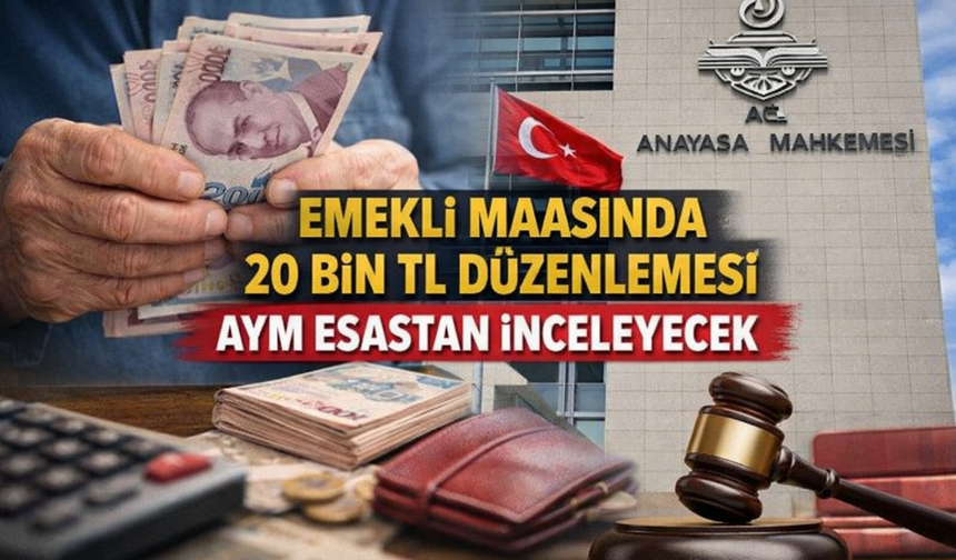 En Düşük Emekli Aylığı Düzenlemesi AYM Gündeminde: Dosya Esastan Görüşülecek