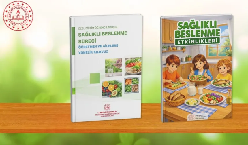 MEB'den özel eğitim öğrencilerine sağlık beslenme kılavuzu