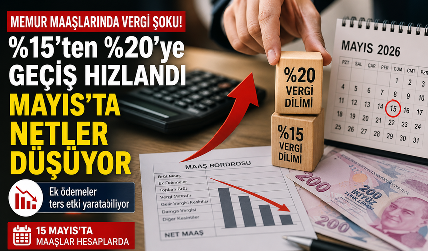 Memur Maaşlarında Vergi Şoku: Mayıs’ta Netler Düşüyor
