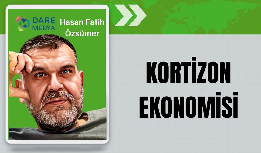 KORTİZON EKONOMİSİ