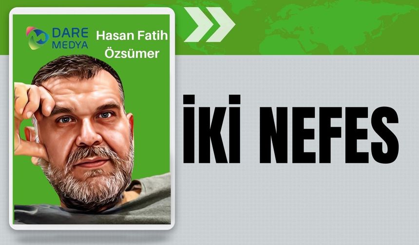 İki Nefes
