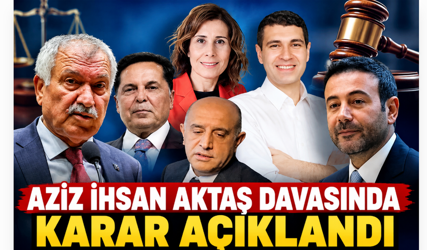 Aziz İhsan Aktaş Davasında Karar Açıklandı: 5 Sanık Beraat Etti