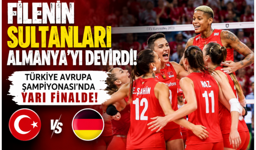 Filenin Sultanları Almanya’yı Devirdi! Türkiye Avrupa Şampiyonası’nda Yarı Finalde