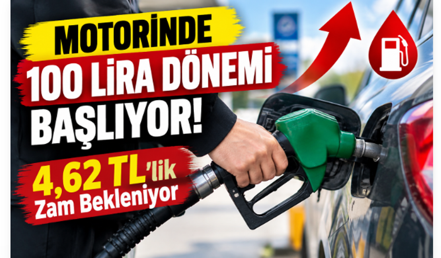 Motorinde 100 Lira Dönemi Başlıyor: 4,62 TL’lik Zam Bekleniyor