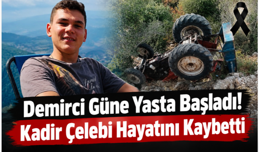 Demirci Güne Yasta Başladı! Kadir Çelebi Hayatını Kaybetti